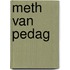 Meth Van Pedag