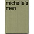 Michelle's Men