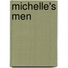 Michelle's Men door Lynn LaFleur