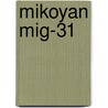 Mikoyan Mig-31 by Gordon Yefim