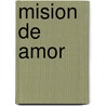 Mision de Amor door Roger Cole