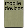 Mobile Devices by Robert Schwan