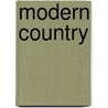 Modern Country by Dinah Hall