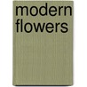 Modern Flowers door Barbara Campagna