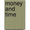Money and Time door Rika Spungin