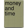 Money and Time by Rika Spungin