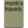 Monk's Travels door Edward A. Malloy