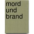 Mord und Brand