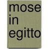 Mose In Egitto by Gioacchino Rossini