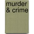 Murder & Crime