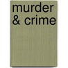 Murder & Crime door Peter Stubley