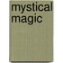 Mystical Magic