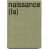 Naissance (La) by Rene Frydman
