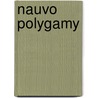 Nauvo Polygamy by George D. Smith