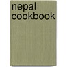 Nepal Cookbook door Association of Nepalis in the Americas