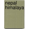 Nepal Himalaya by H.W. Tilman