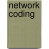 Network Coding door Muriel Medard