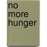 No More Hunger door William Dudley Pelley