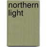 Northern Light by Roy MacGregor