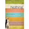 Nothing Wasted door Betty T. Smith