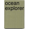 Ocean Explorer by Greg Pyers