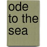 Ode To The Sea by Howard Watson