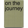 On the Journey door Karen Kent