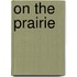 On the Prairie