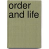 Order And Life by Joseph Needham