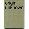 Origin Unknown door Pierre Davis