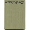 Otolaryngology door Robin T. Cotton