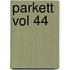 Parkett Vol 44
