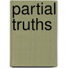 Partial Truths by Glenda L. Bissex