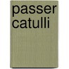 Passer Catulli door Dr Daniel Kupper