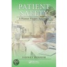 Patient Safety door Sidney Dekker