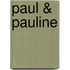 Paul & Pauline