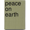 Peace On Earth door Dr. Kenneth Rex Larsen