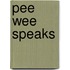 Pee Wee Speaks