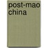 Post-Mao China