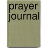 Prayer Journal door Inc. Barbour Publishing