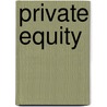 Private Equity door Volker Schauerhammer