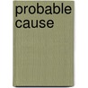 Probable Cause door Ridley Pearson