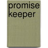 Promise Keeper door Mary Fremont Schoenecker