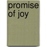 Promise Of Joy door Mary Fryar