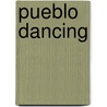Pueblo Dancing door Nancy Hunter Warren