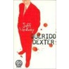 Querido Dexter by Jeffry P. Lindsay