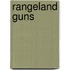 Rangeland Guns