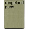 Rangeland Guns door Bradford Scott