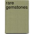 Rare Gemstones