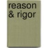 Reason & Rigor
